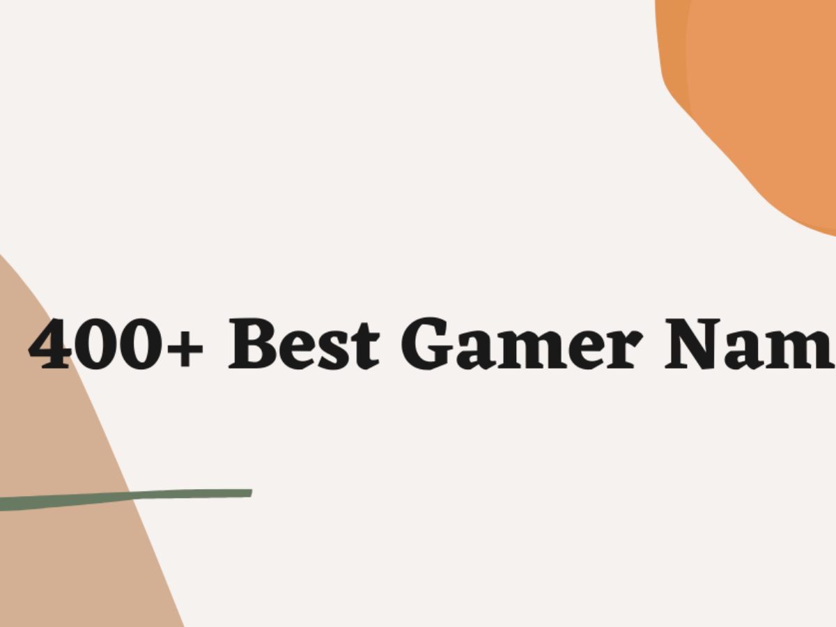 400+ Aweome and Mindblowing Cool Gamer Names Ideas